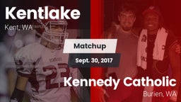 Matchup: Kentlake  vs. Kennedy Catholic  2017