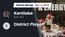 Recap: Kentlake  vs. District Playoff 2018