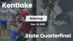 Matchup: Kentlake  vs. State Quarterfinal 2018