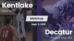 Matchup: Kentlake  vs. Decatur  2019