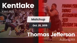 Matchup: Kentlake  vs. Thomas Jefferson  2019