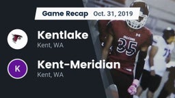 Recap: Kentlake  vs. Kent-Meridian   2019