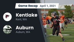 Recap: Kentlake  vs. Auburn  2021