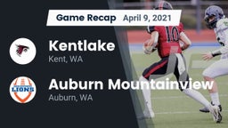 Recap: Kentlake  vs. Auburn Mountainview  2021