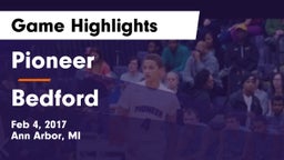 Pioneer  vs Bedford  Game Highlights - Feb 4, 2017