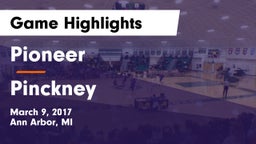 Pioneer  vs Pinckney Game Highlights - March 9, 2017
