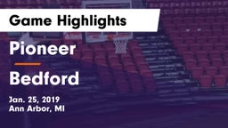 Pioneer  vs Bedford  Game Highlights - Jan. 25, 2019