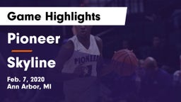 Pioneer  vs Skyline  Game Highlights - Feb. 7, 2020