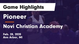 Pioneer  vs Novi Christian Academy Game Highlights - Feb. 28, 2020