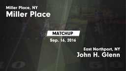 Matchup: Miller Place High vs. John H. Glenn  2016