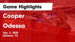 Cooper  vs Odessa  Game Highlights - Jan. 3, 2020