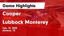 Cooper  vs Lubbock Monterey  Game Highlights - Feb. 18, 2020