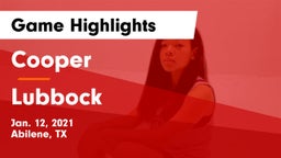 Cooper  vs Lubbock  Game Highlights - Jan. 12, 2021