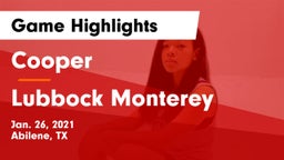 Cooper  vs Lubbock Monterey  Game Highlights - Jan. 26, 2021