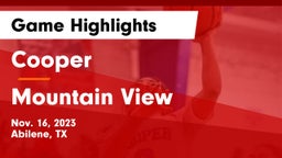 Cooper  vs Mountain View  Game Highlights - Nov. 16, 2023