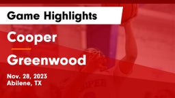 Cooper  vs Greenwood   Game Highlights - Nov. 28, 2023