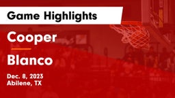 Cooper  vs Blanco  Game Highlights - Dec. 8, 2023