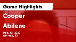 Cooper  vs Abilene  Game Highlights - Dec. 12, 2020