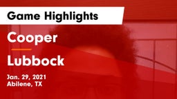 Cooper  vs Lubbock  Game Highlights - Jan. 29, 2021