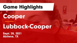 Cooper  vs Lubbock-Cooper  Game Highlights - Sept. 28, 2021