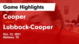 Cooper  vs Lubbock-Cooper  Game Highlights - Oct. 12, 2021