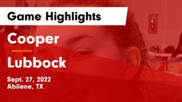 Cooper  vs Lubbock  Game Highlights - Sept. 27, 2022