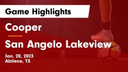 Cooper  vs San Angelo Lakeview Game Highlights - Jan. 20, 2023