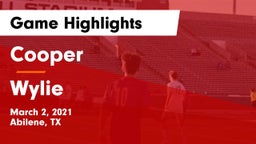 Cooper  vs Wylie  Game Highlights - March 2, 2021