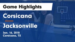 Corsicana  vs Jacksonville  Game Highlights - Jan. 16, 2018