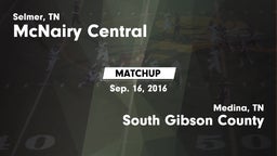 Matchup: McNairy Central vs. South Gibson County  2016