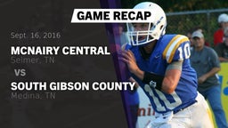 Recap: McNairy Central  vs. South Gibson County  2016