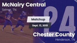 Matchup: McNairy Central vs. Chester County  2019