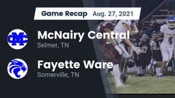 Recap: McNairy Central  vs. Fayette Ware  2021