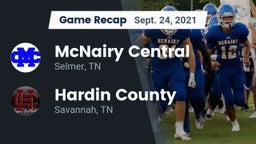 Recap: McNairy Central  vs. Hardin County  2021