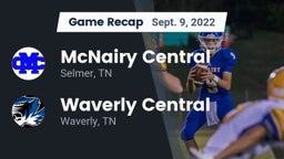 Recap: McNairy Central  vs. Waverly Central  2022