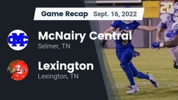 Recap: McNairy Central  vs. Lexington  2022
