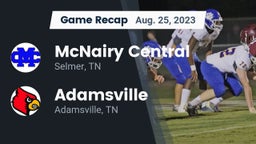 Recap: McNairy Central  vs. Adamsville  2023