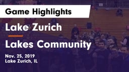 Lake Zurich  vs Lakes Community  Game Highlights - Nov. 25, 2019