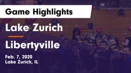 Lake Zurich  vs Libertyville  Game Highlights - Feb. 7, 2020