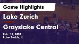 Lake Zurich  vs Grayslake Central  Game Highlights - Feb. 15, 2020