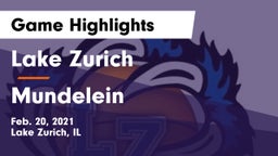 Lake Zurich  vs Mundelein  Game Highlights - Feb. 20, 2021