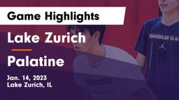 Lake Zurich  vs Palatine  Game Highlights - Jan. 14, 2023