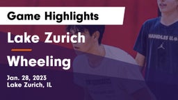 Lake Zurich  vs Wheeling  Game Highlights - Jan. 28, 2023