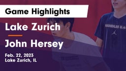 Lake Zurich  vs John Hersey  Game Highlights - Feb. 22, 2023