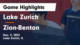 Lake Zurich  vs Zion-Benton  Game Highlights - Dec. 9, 2023