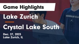 Lake Zurich  vs Crystal Lake South  Game Highlights - Dec. 27, 2023