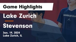 Lake Zurich  vs Stevenson  Game Highlights - Jan. 19, 2024