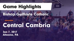 Bishop Guilfoyle Catholic  vs Central Cambria Game Highlights - Jan 7, 2017