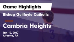 Bishop Guilfoyle Catholic  vs Cambria Heights  Game Highlights - Jan 10, 2017