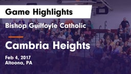 Bishop Guilfoyle Catholic  vs Cambria Heights  Game Highlights - Feb 4, 2017